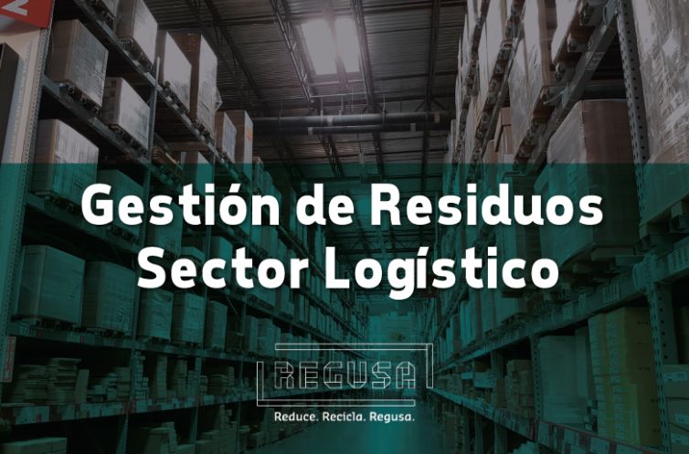 gestion de residuos en el sector logistico